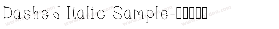 Dashed Italic Sample字体转换